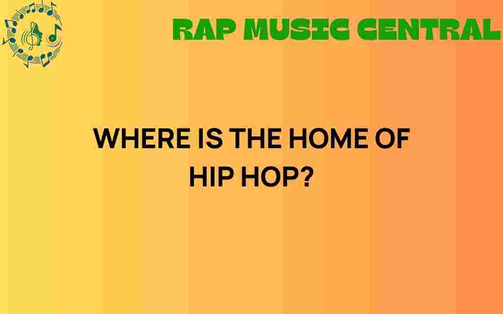 where-is-the-home-of-hip-hop