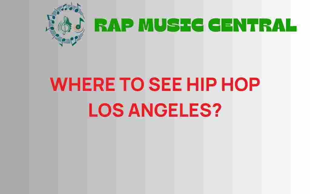 where-to-see-hip-hop-los-angeles