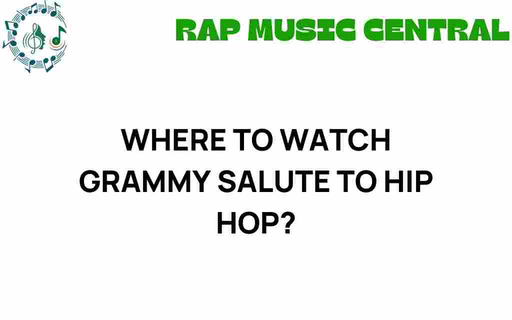 where-to-watch-grammy-salute-to-hip-hop