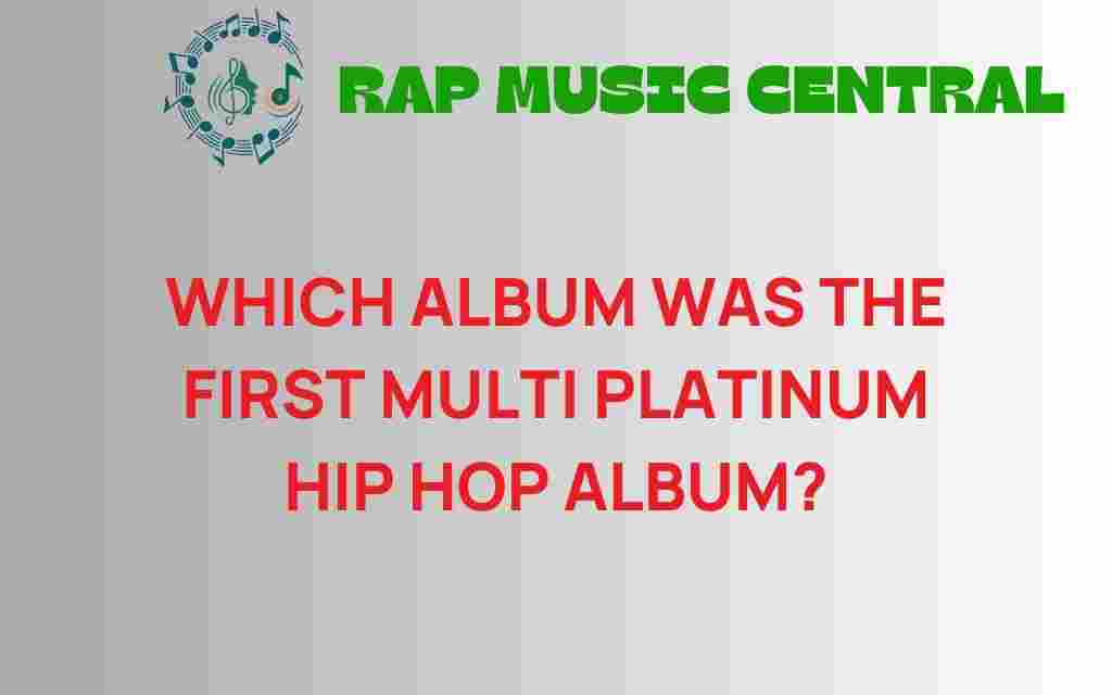first-multi-platinum-hip-hop-album