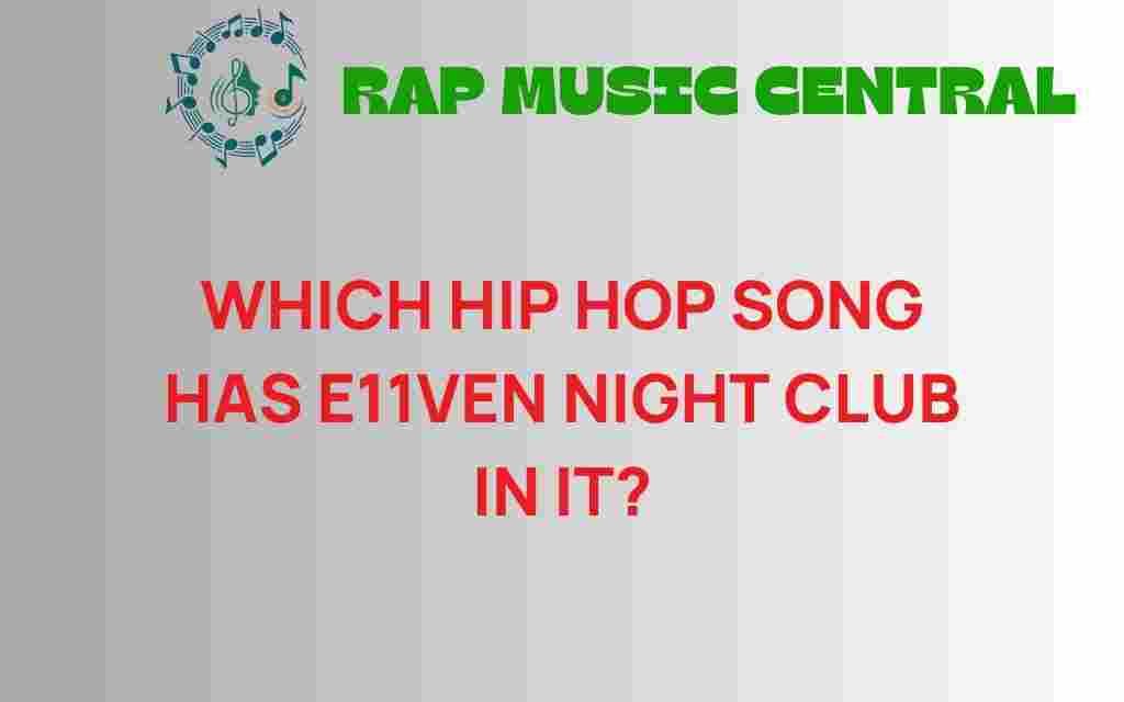 discover-hip-hop-song-e11ven-night-club