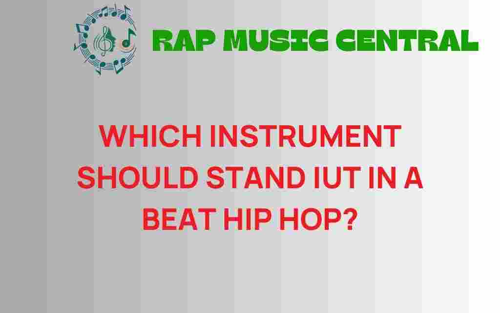 which-instrument-should-stand-out-beat-hip-hop