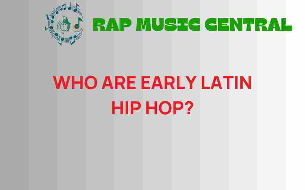 early-latin-hip-hop