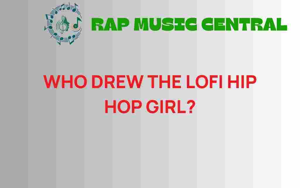 who-drew-the-lofi-hip-hop-girl