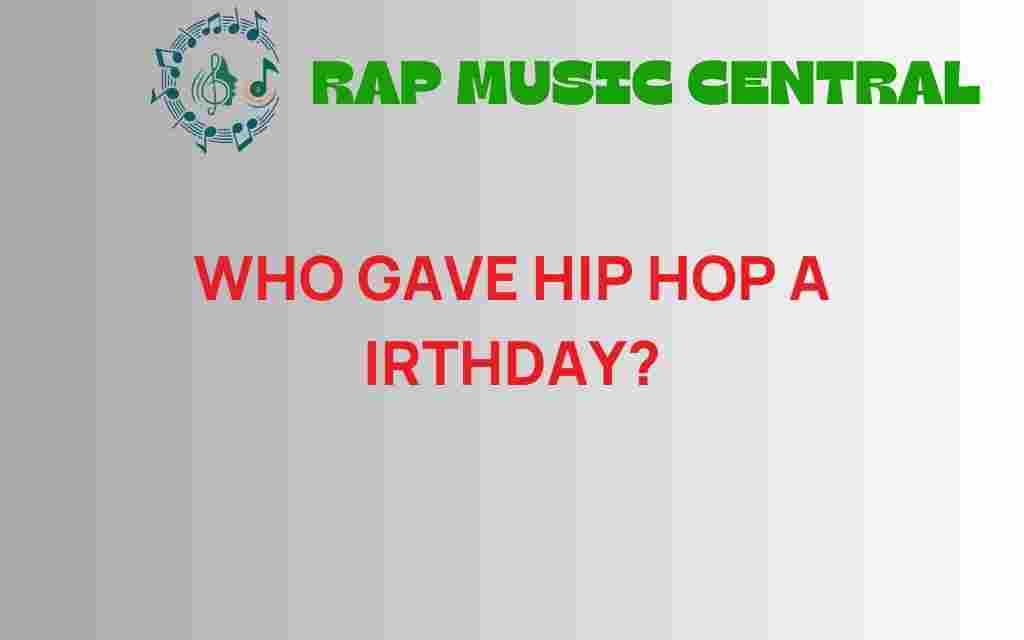 who-gave-hip-hop-its-birthday