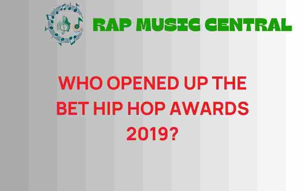 who-opened-bet-hip-hop-awards-2019