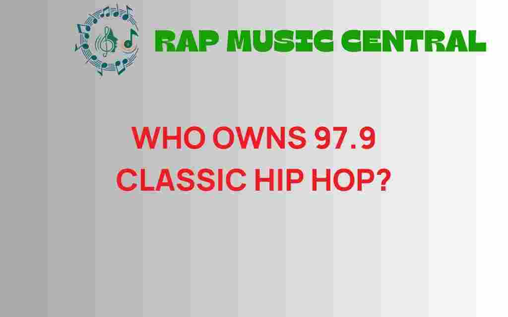 who-owns-97-9-classic-hip-hop