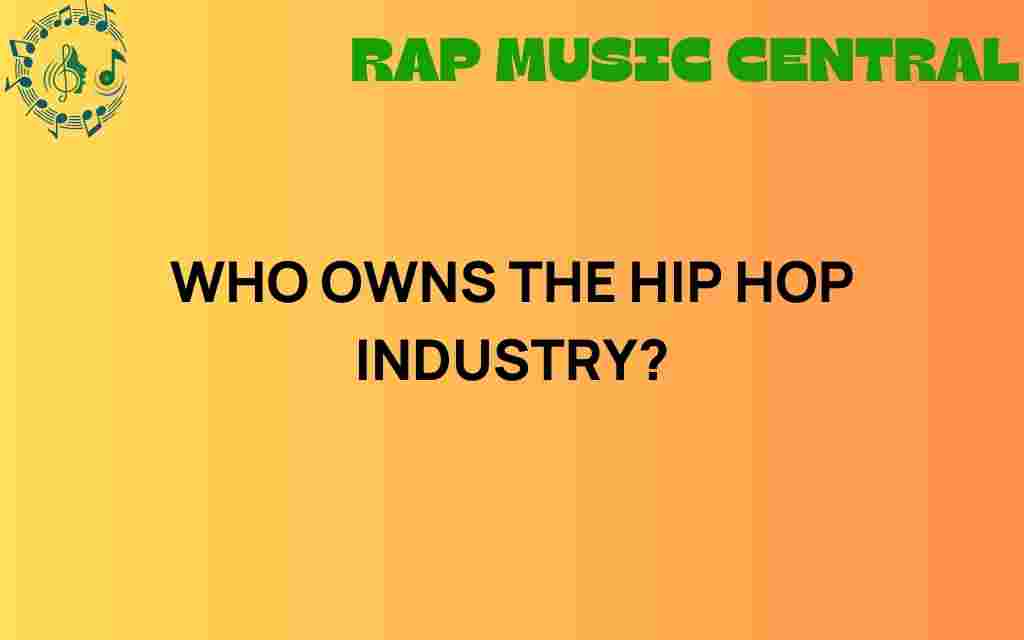 who-owns-the-hip-hop-industry