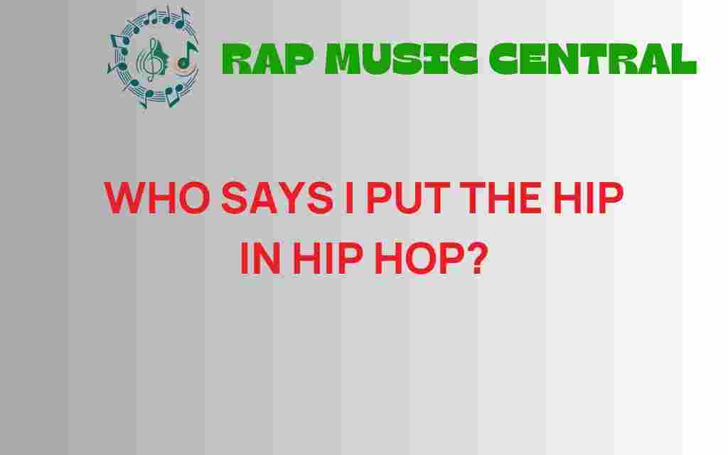who-put-the-hip-in-hip-hop