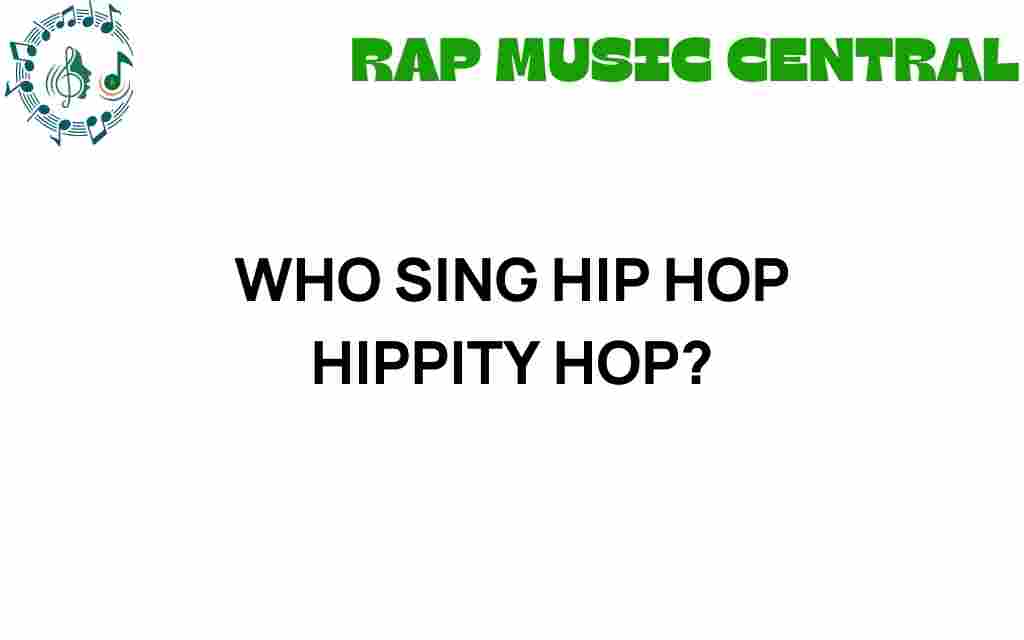 who-sings-hip-hop-hippity-hop