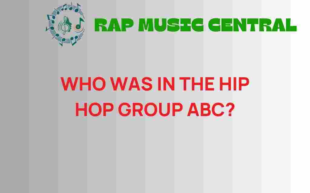 who-was-in-the-hip-hop-group-abc