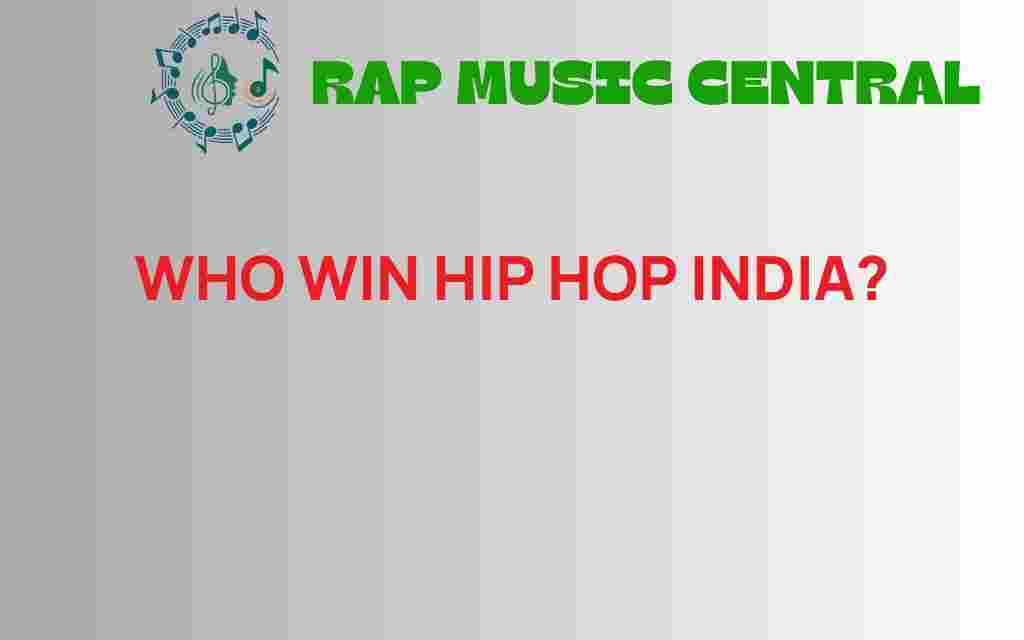 who-win-hip-hop-india