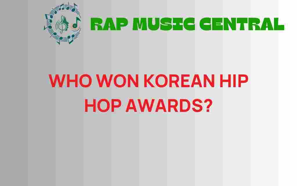 who-won-korean-hip-hop-awards