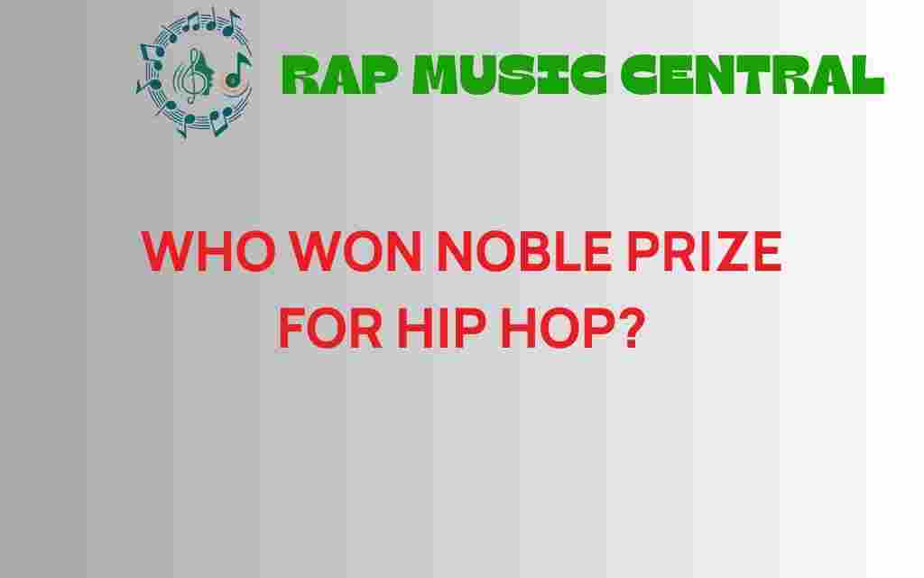 who-won-nobel-prize-for-hip-hop
