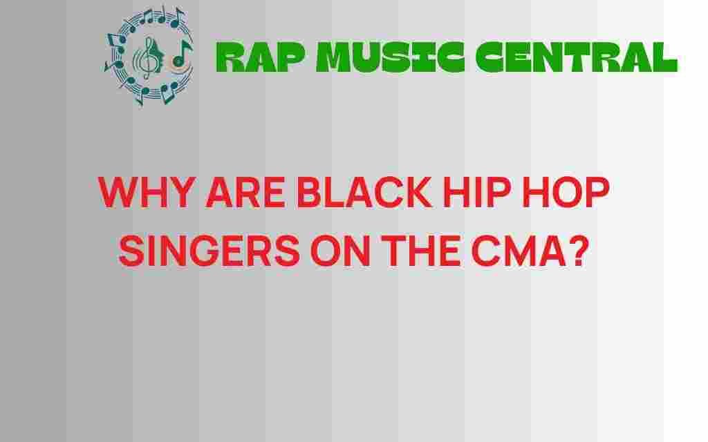 why-are-black-hip-hop-singers-cma
