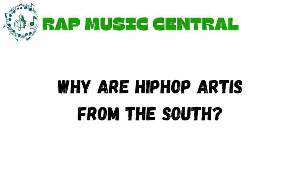 why-are-hiphop-artists-from-the-south