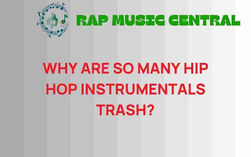 why-are-so-many-hip-hop-instrumentals-trash