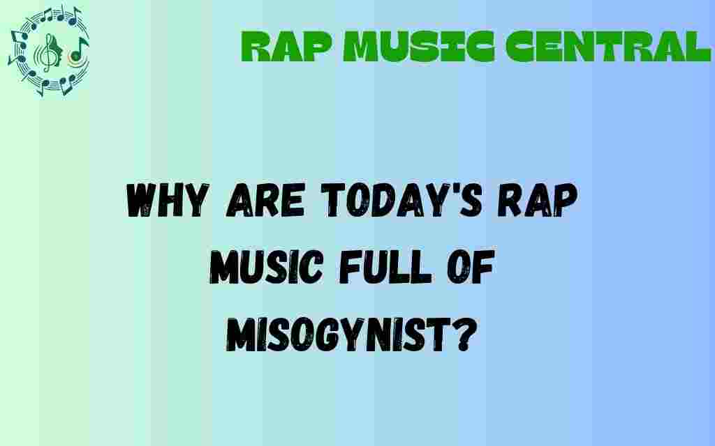 why-are-todays-rap-music-full-of-misogyny