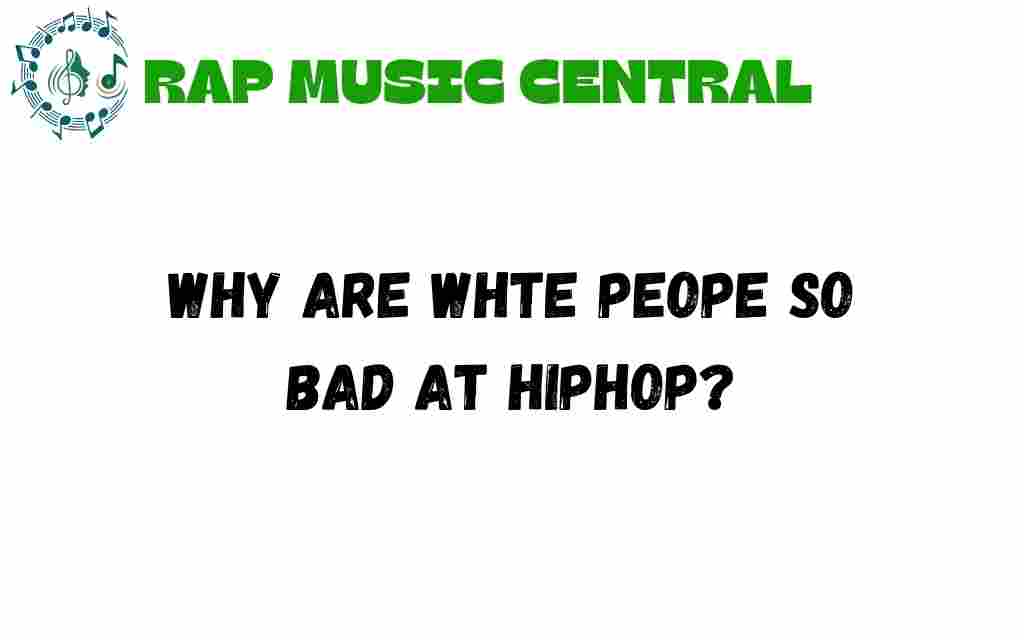why-are-white-people-struggling-with-hip-hop