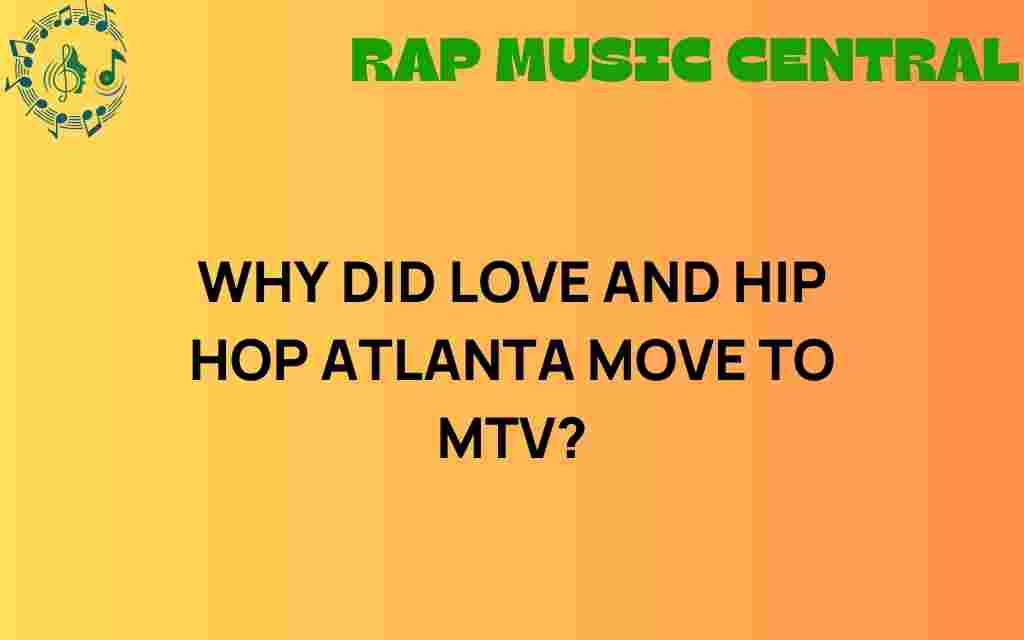 love-and-hip-hop-atlanta-move-to-mtv