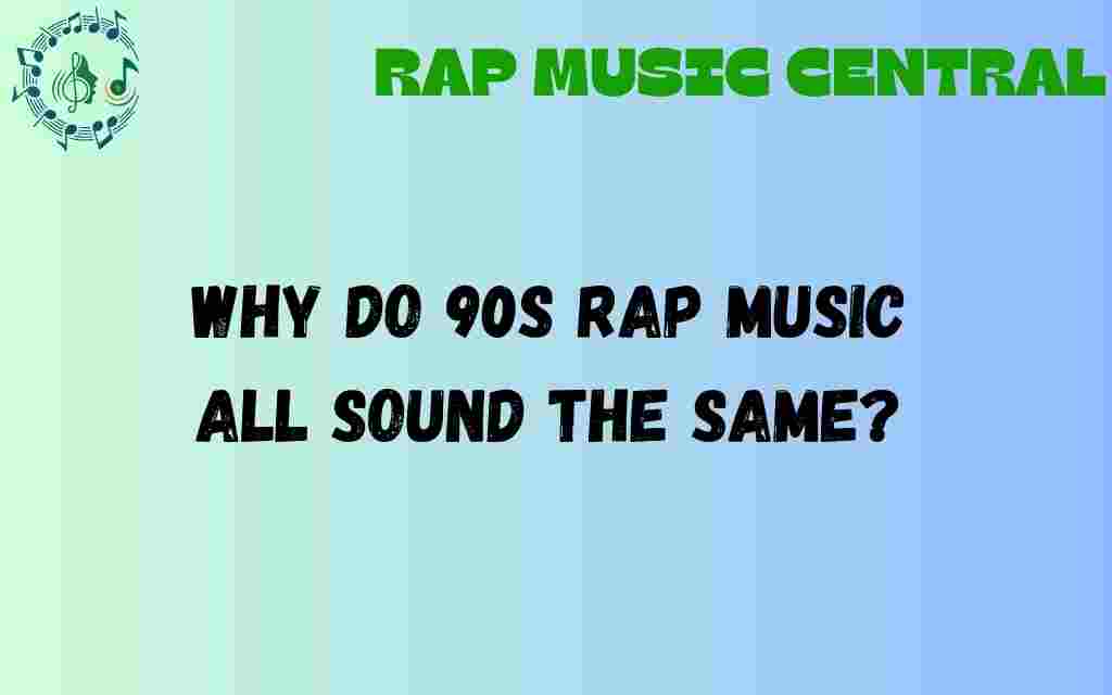 why-do-90s-rap-music-all-sound-the-same