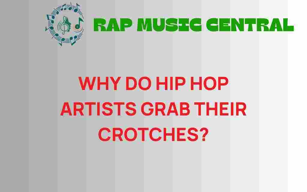 hip-hop-artists-grab-crotches