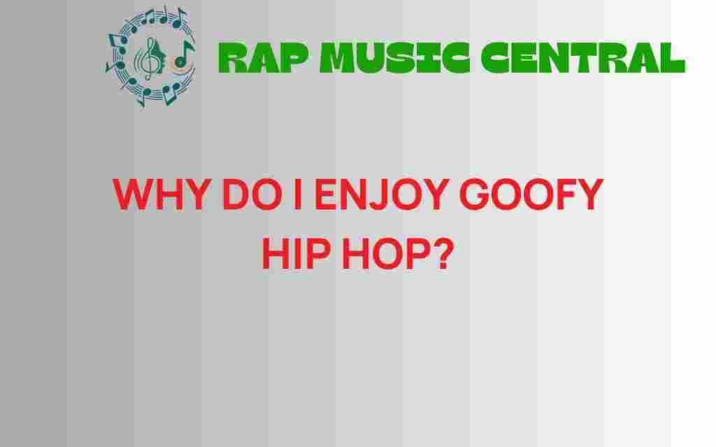 goofy-hip-hop-appeal