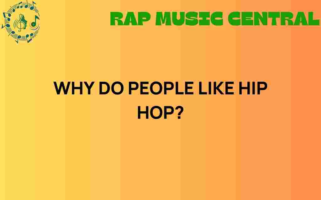 why-do-people-like-hip-hop