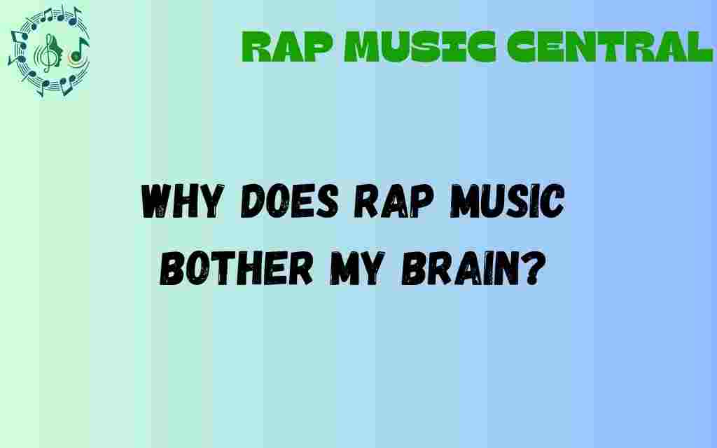 why-does-rap-music-intrude-on-my-thoughts
