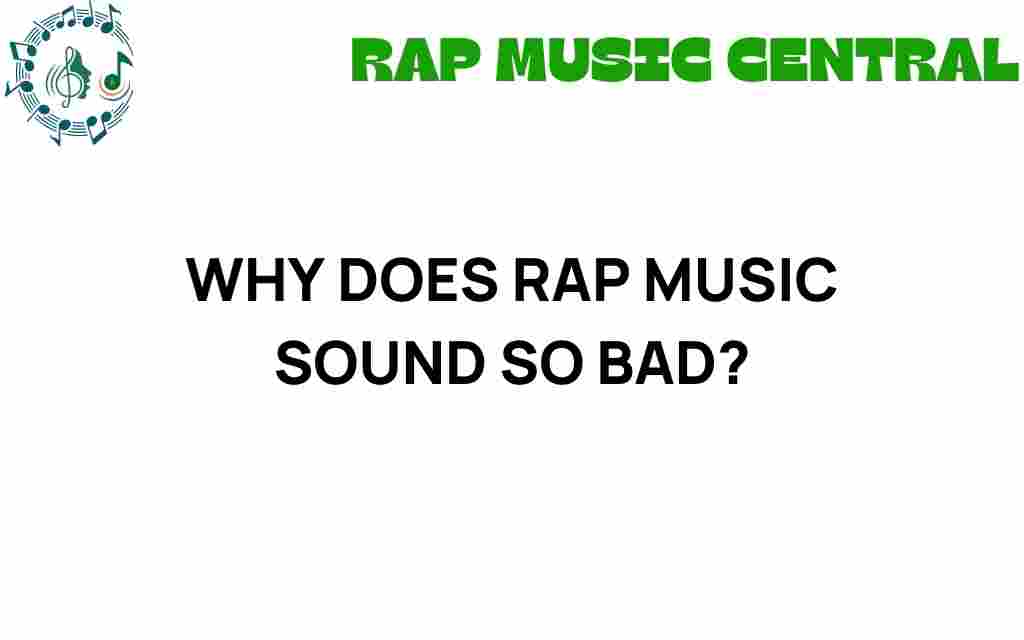 why-does-rap-music-sound-so-bad
