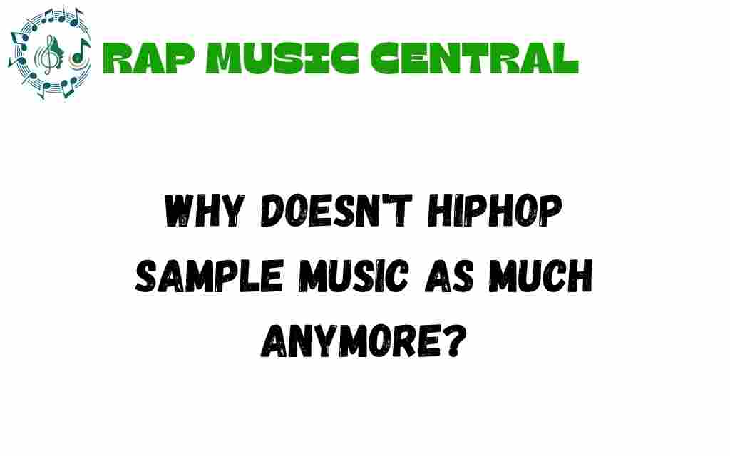 why-doesnt-hiphop-sample-music-as-much-anymore