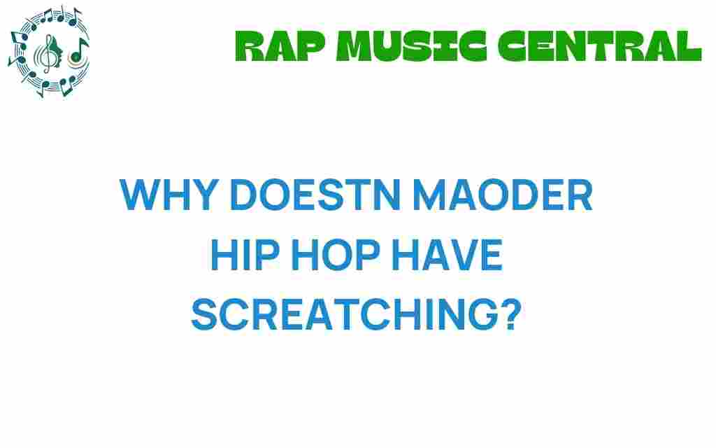 why-doesnt-modern-hip-hop-scratching