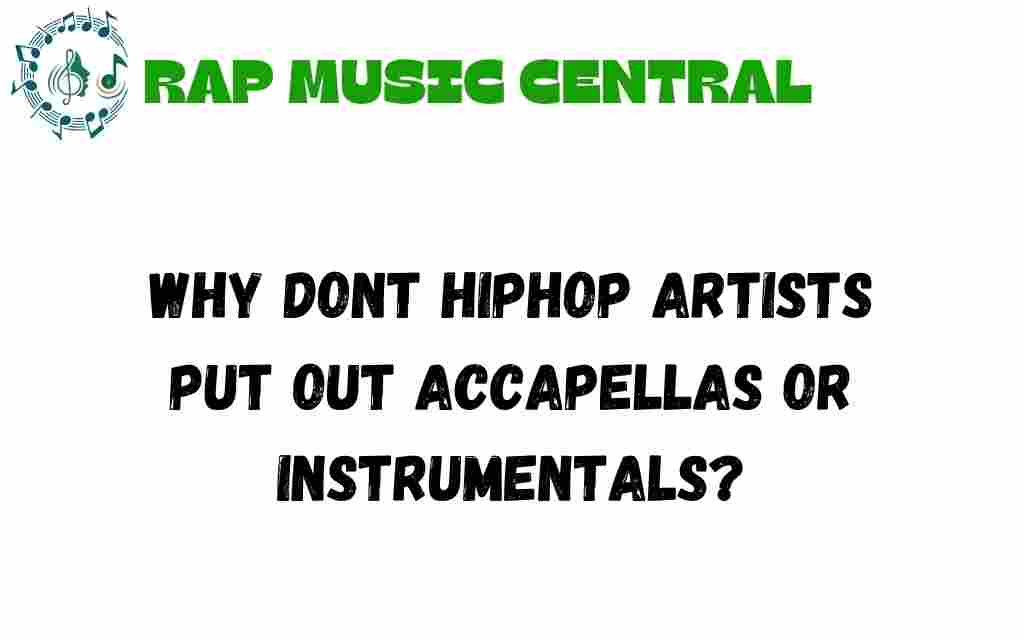 why-dont-hiphop-artists-release-acapellas