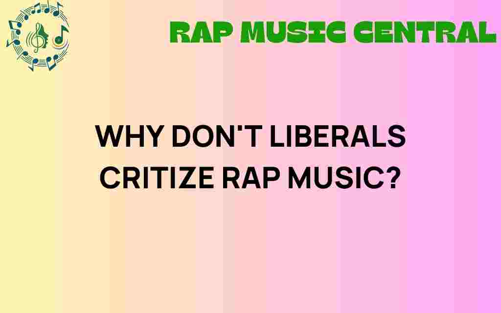 why-dont-liberals-criticize-rap-music