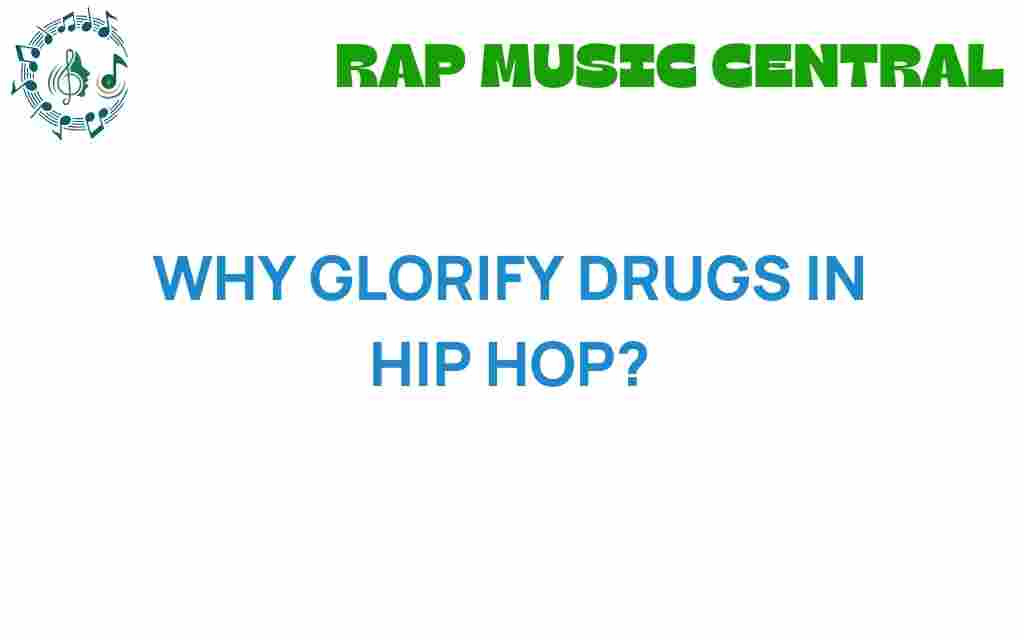 why-drug-culture-glorified-hip-hop