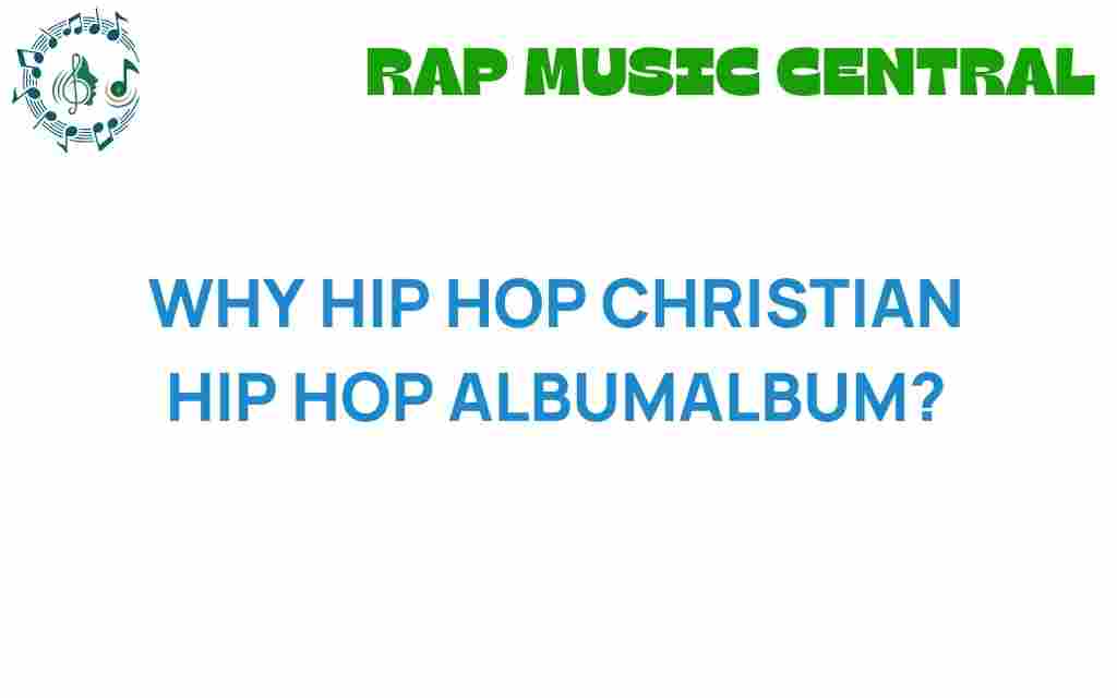why-hip-hop-christian-hip-hop-albums