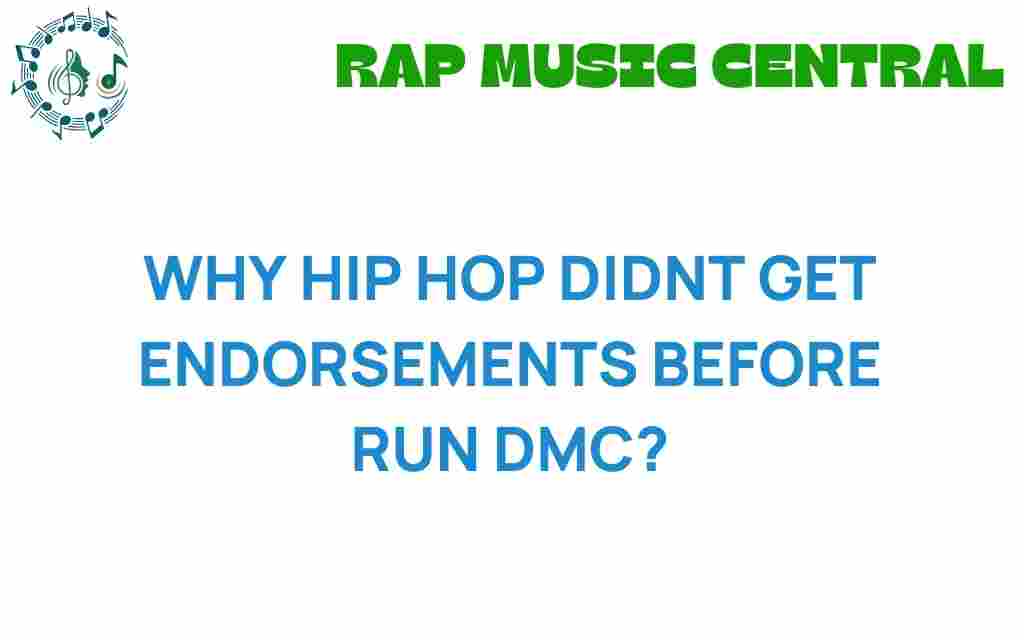 why-hip-hop-didnt-get-endorsements-before-run-dmc
