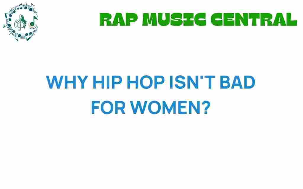 why-hip-hop-isnt-bad-for-women