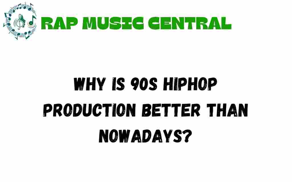 90s-hip-hop-production-better-than-nowadays