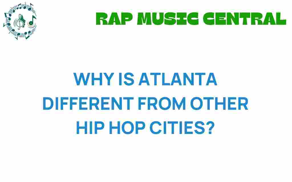 why-atlanta-different-hip-hop-cities
