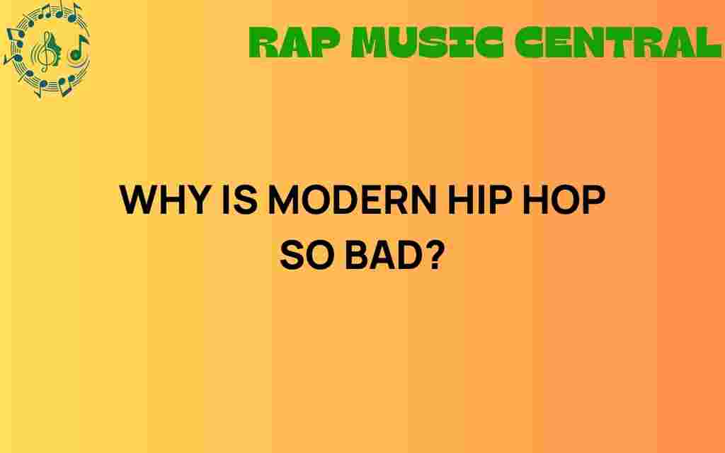 is-modern-hip-hop-so-bad