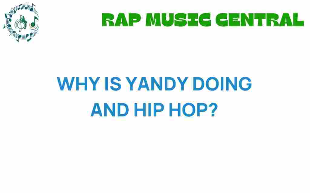 why-is-yandy-smith-embracing-hip-hop