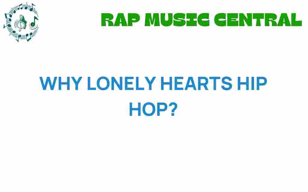 why-lonely-hearts-hip-hop