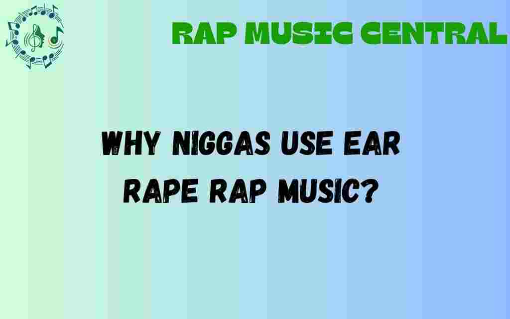 ear-rape-rap-music-popularity