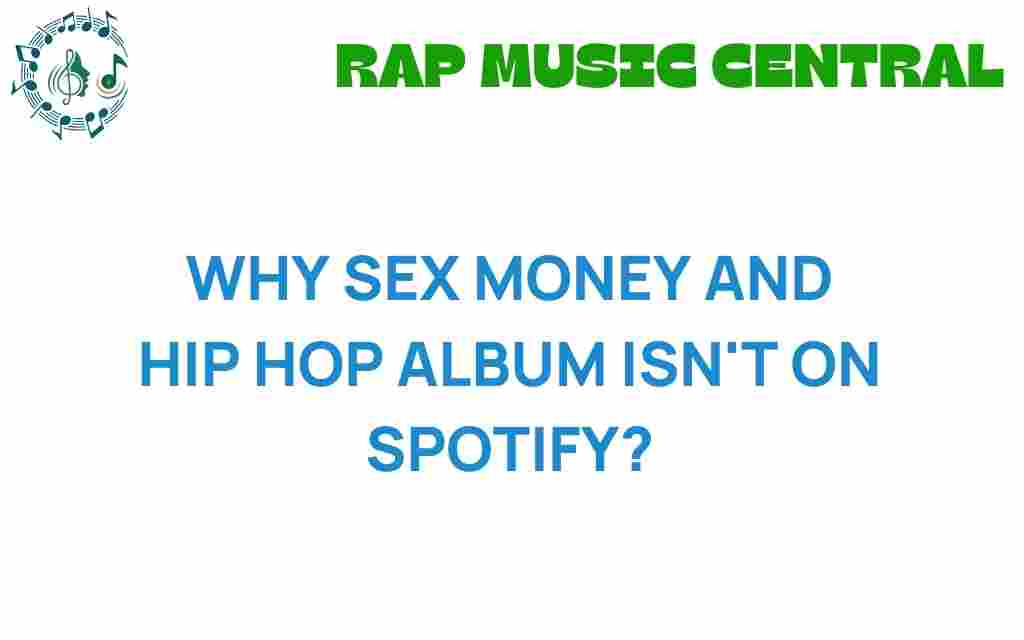sex-money-and-hip-hop-album-not-on-spotify