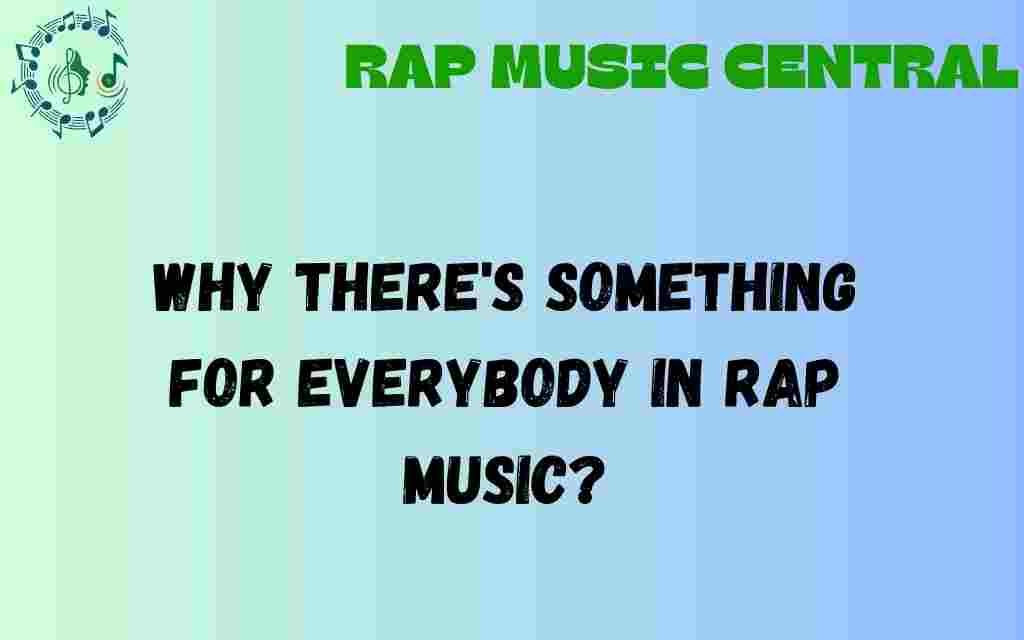 why-something-for-everybody-in-rap-music