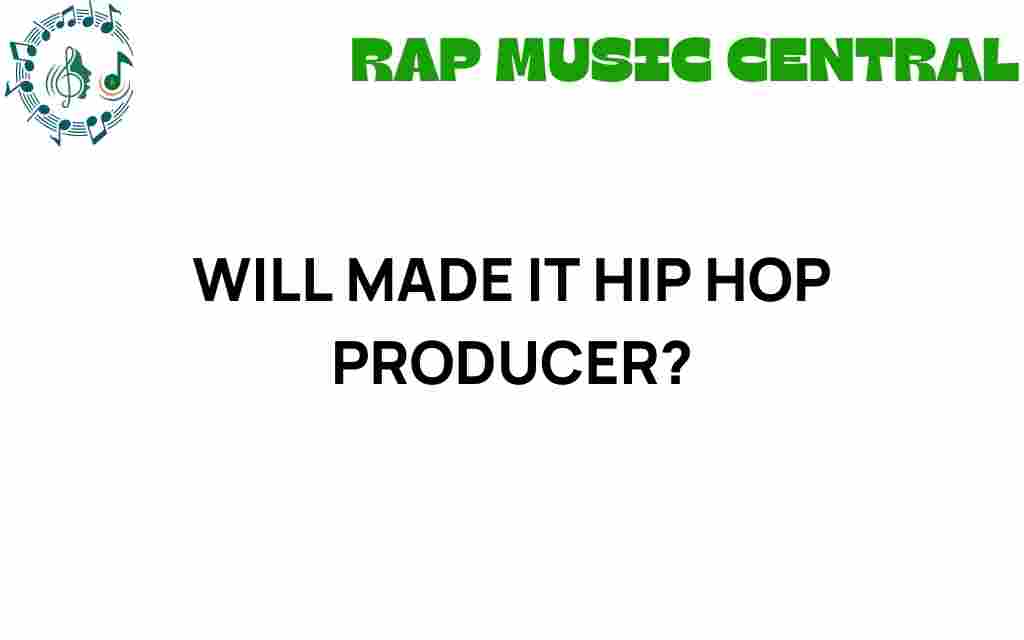 will-made-it-hip-hop-producer