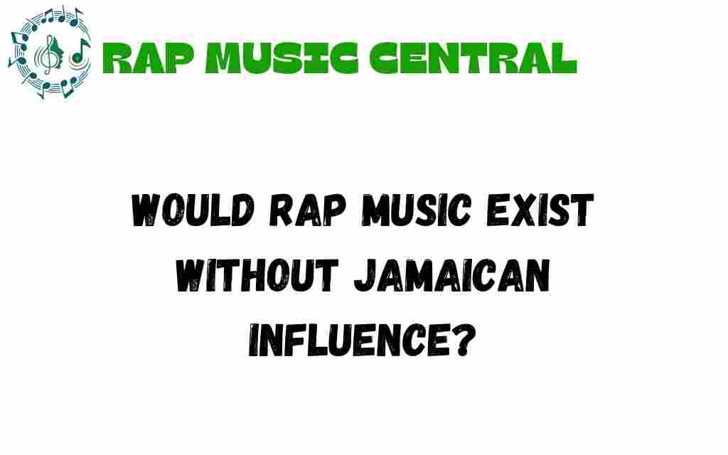 would-rap-music-exist-without-jamaican-influence